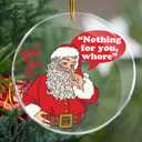 2 x Santa Funny Nothing for You Whore - Christmas Ornaments - Christmas Decorations - Christmas Tree Decorations - Gag Gifts - Nasty Naughty Gifts - White Elephant - Stocking Stuffers