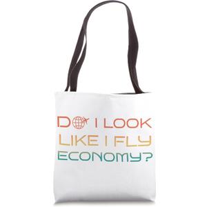 Do I Look Like I Fly Economy ? Retro First Class Traveling Tote Bag