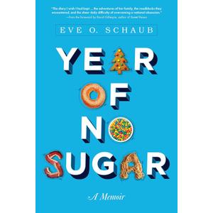 Year of No Sugar: A Memoir (Paperback)