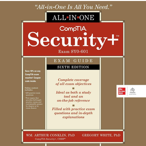 CompTIA Security+ All-in-One Exam Guide Exam SY0-601 (Sixth Edition)