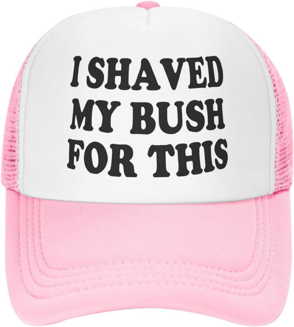 I Shaved My Bush for This Trucker Hat Unisex Adult Hats Adjustable Cap for Men and Women Classic Fishing Caps (Pink, M)