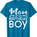 Mom of The Birthday Boy Family Kids Mommy Parents Mom T-Shirt