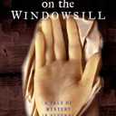 The Woman on the Windowsill: A Tale of Mystery in Several Parts, Book