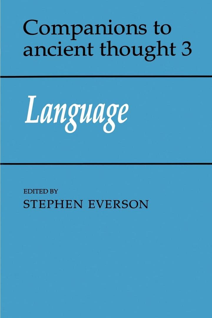 Language (Companions to Ancient Thought, Series Number 3)