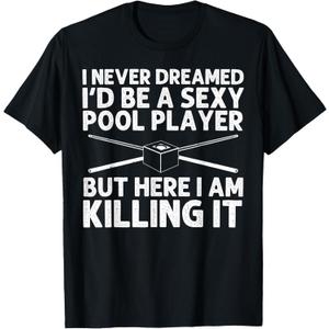 Funny Billiards Art for Men, Women Billiard Lover, Pool Player T-Shirt, Large