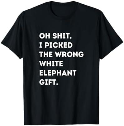 Oh Shit Funny White Elephant Gifts for Adults Under 15 20 T-Shirt(size L)
