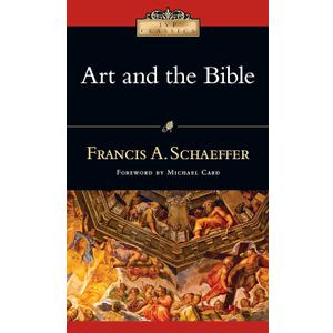 Art and the Bible (IVP Classics)