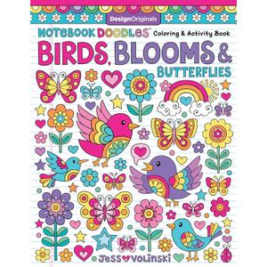 Notebook Doodles Birds, Blooms & Butterflies: Coloring & Activity Book (Design Originals) 32 Inspiring Designs and Beginner-Friendly Empowering Art Activities for Tweens, on Thick Perforated Paper