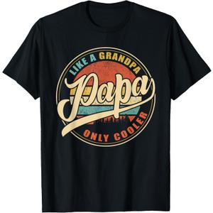 PAPA Like A Grandpa Only Cooler Funny Dad Papa Grandfather T-Shirt 5XL