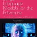 Large Language Models for the Enterprise: Applications, Challenges, and Strategies