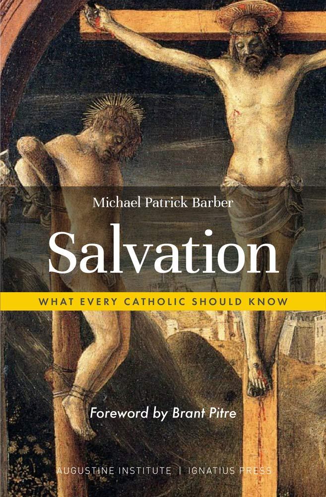 Salvation: What Every Catholic Should Know, Paperback 