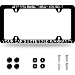 1 Pack Funny License Plate Frame We Have Been Trying to Reach You About Your Car's Extended Warranty Humorous Text License Plate Holder Stainless Steel Parts Decor with 4 Holes Screws