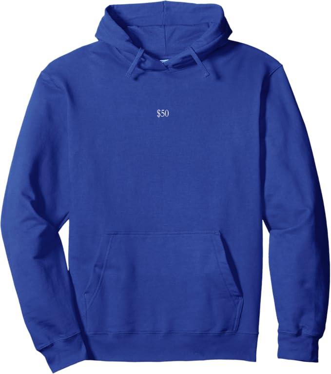 Fifty Dollar Gift For Someone Who Deserves A $50 Present Pullover Hoodie, 2XL, Blue 