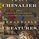 Remarkable Creatures: A Novel