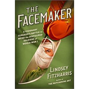 The Facemaker by Lindsey Fitzharris
