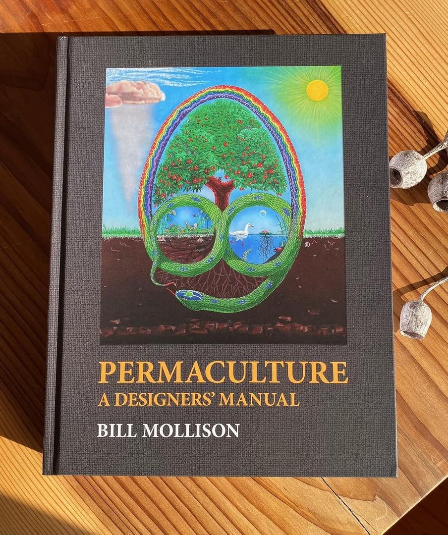 Permaculture: A Designers' Manual, by Bill Mollison (Author) 