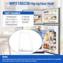 WP2188236 2188236 Flip Up Door Shelf Compatible with Whirlpool etc. Multiple Refrigerators. OEM Upgraded Quality WP2188236 Flip Up Shelf for WRT311FZDW00 WRT311FZDM00 WRT311FZDB00 etc. -1 Year