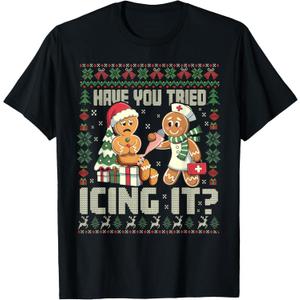 Have You Tried Icing It Gingerbread Humor Xmas T-Shirt 2XL