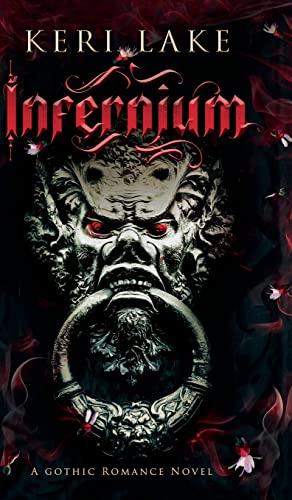 Infernium: A Dark Paranormal Gothic Romance (Nightshade Duology), Hardcover – June 30, 2022