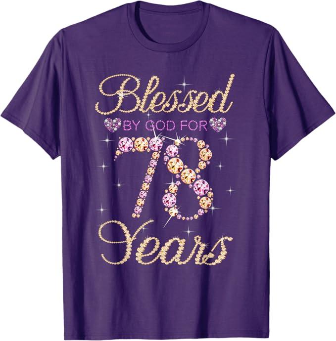Blessed by God for 78 Years Funny 78th Birthday Women T-Shirt Purple M