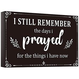 I Still Remember The Days I Prayed Sign Inspirational Table Blessed Signs Living Room Decor Wood Table Centerpieces Box Signs Farmhouse Decor House Prayer Wooden Rustic Gift for Bedroom Shelf(Black)