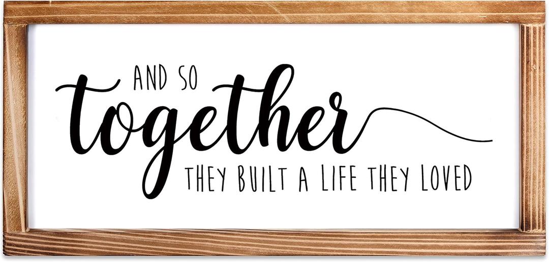MAINEVENT Together They Built A Life They Loved Sign 8x17 Inch, Farmhouse Love Signs For Home Decor And So They Built A Life They Loved Rustic Love Signs Wall Decor For Bedroom