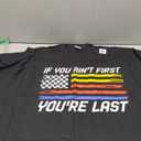 US Flag Car Racing If You Ain't First You're Last T-Shirt 3XL