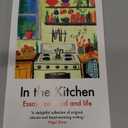 In the Kitchen: Essays On Food And Life