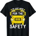 School Bus Monitor Just Here For The Safety School Bus Aide T-Shirt