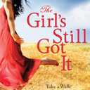 The Girl's Still Got It: Take a Walk with Ruth and the God Who Rocked Her World