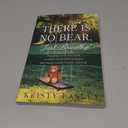 There is No Bear. Just Breathe.: Preparing for the Inevitable Conflicts of Life with Strangers, the Church, Family, Friends, and God.