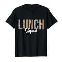 Lunch Squad School Counselor Food Service Crew Lunch Lady T-Shirt, L
