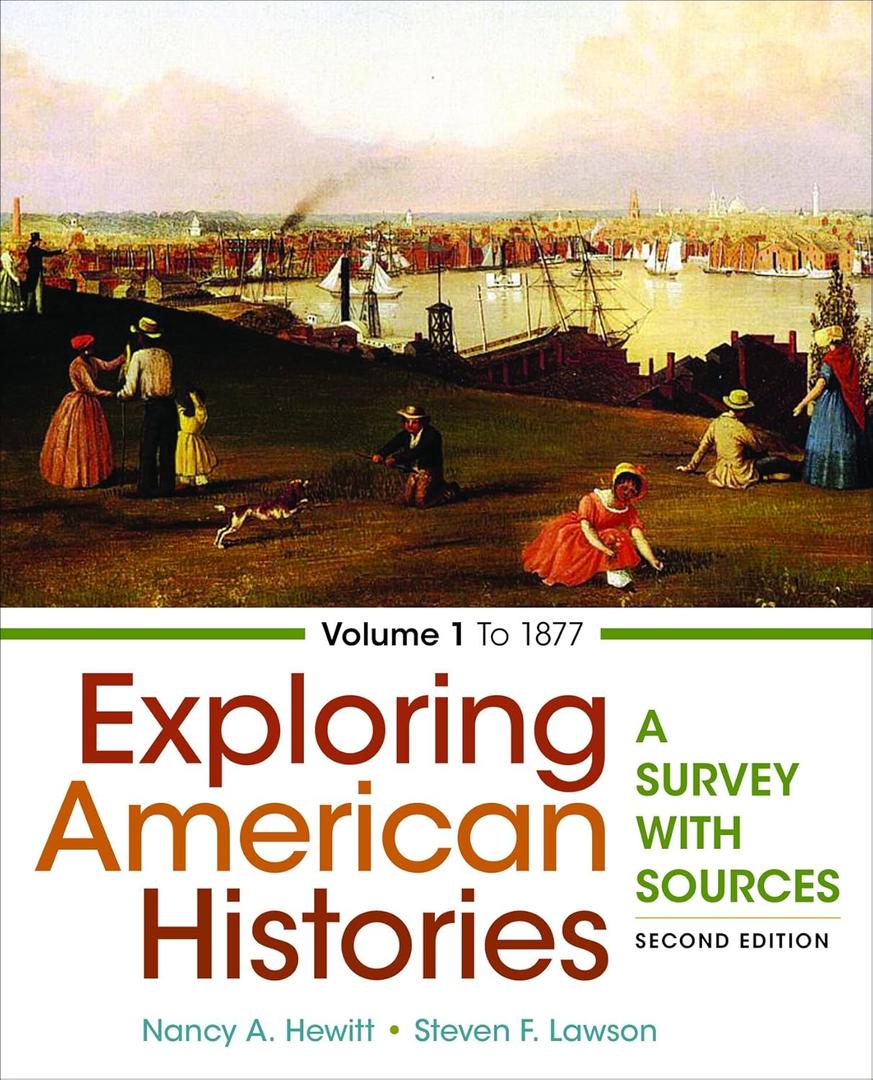 Exploring American Histories, Volume 1: A Survey with Sources, by Nancy A. Hewitt (Author), Steven F. Lawson (Author)