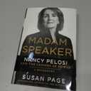 Madam Speaker: Nancy Pelosi and the Lessons of Power