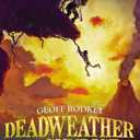 Deadweather and Sunrise: The Chronicles of Egg, Book 1