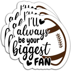 3 x (3PCS) I'll Always Be Your Biggest Fan Football Sticker Football Accessories Football Lovers Football Decals, Waterproof Vinyl Decal for Laptop Tumbler Scrapbook Water Bottle Phone Case, 3" x 2.8 "