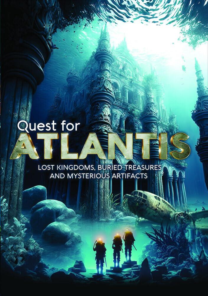 Quest for Atlantis: Lost Kingdoms, Buried Treasures and Mysterious Artifacts [DVD]