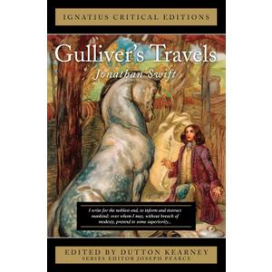 Gulliver's Travels (Ignatius Critical Editions)