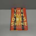 The Sun Does Shine: How I found life and freedom on death row
