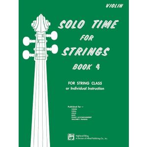 Solo Time for Strings, Bk 4: Violin