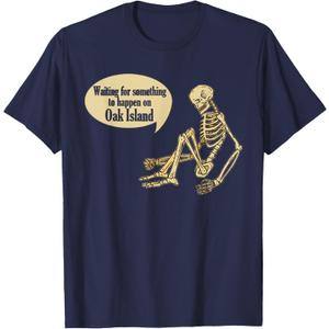 Funny Oak Island Waiting For Something To Happen Skeleton T-Shirt (Small, Navy Blue)