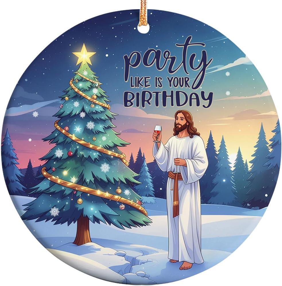 2025 Christmas Ornament  Party Like Its Your Birthday Funny Jesus Holiday Ornament Gift, Xmas Tree Decoration Gift