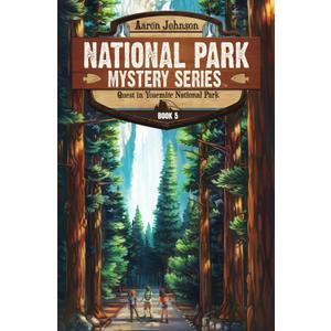 Quest in Yosemite National Park: A Mystery Adventure (National Park Mystery Series)