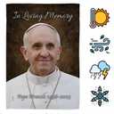In Loving Memory Pope Francis Picture Garden Memorabilia Flag Church Remembrance Decor Wall Art Tapestry Quote Memorial Decoration Christian Religious Poster Vatican Catholic Gift Made In USA