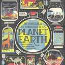 The Wondrous Workings of Planet Earth: Understanding Our World and Its Ecosystems