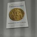 The Chronicle of Theophanes: Anni mundi 6095-6305 (A.D. 602-813) (The Middle Ages Series)