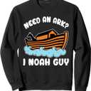 Need an Ark? I Noah (Know a) Guy Noah's Faith for Kids Pun Sweatshirt Black S