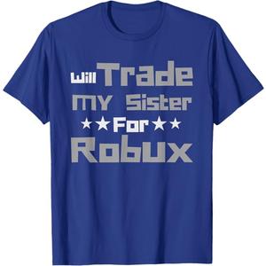 Will Trade My Sister for Robux Funny Gaming Kids T-Shirt, XS