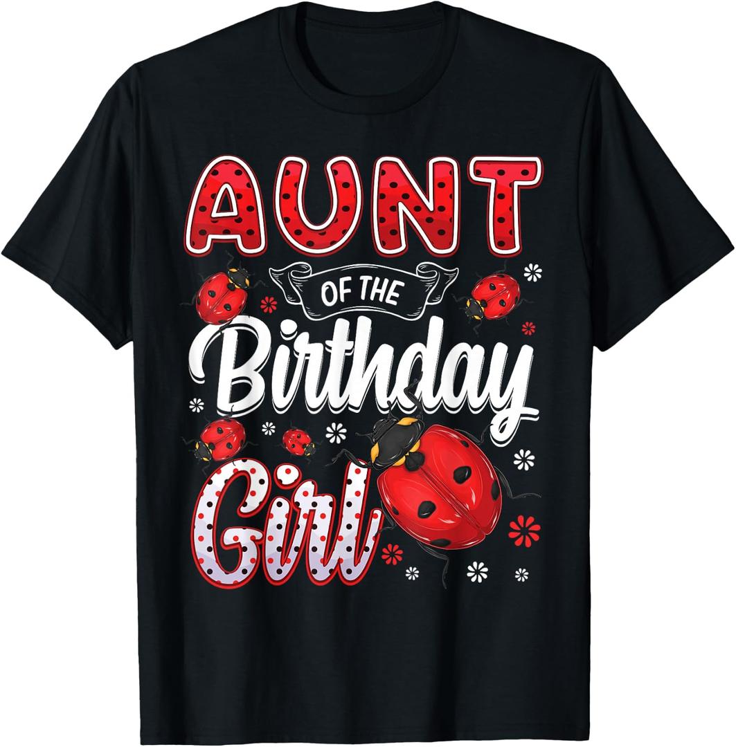 Aunt Of The Birthday Girl - Family Ladybug Birthday T-Shirt, S