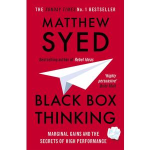 Black Box Thinking: The Surprising Truth About Success